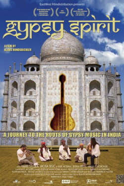Gypsy Spirit - A Journey to the roots of Gypsy Music in India (2010)