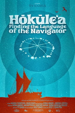Hōkūleʻa: Finding the Language of the Navigator (2023) Hōkūleʻa: Finding the Language of the Navigator (2023)