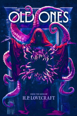 H. P. Lovecraft's The Old Ones (2024) H. P. Lovecraft's The Old Ones (2024)