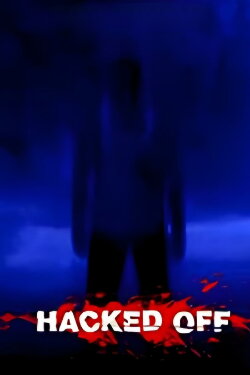Hacked Off (2005)