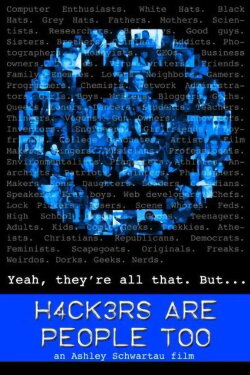 Hackers Are People Too (2008) Hackers Are People Too (2008)