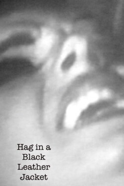 Hag in a Black Leather Jacket (1964) Hag in a Black Leather Jacket (1964)