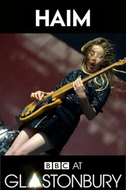 HAIM at Glastonbury 2017 (2017) HAIM at Glastonbury 2017 (2017)
