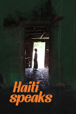 Haiti Speaks (2020) Haiti Speaks (2020)