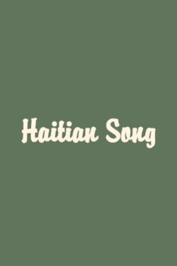 Haitian Song (1982) Haitian Song (1982)
