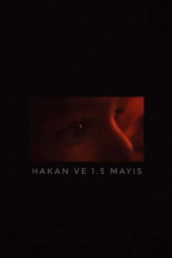 hakan and 1.5 may (2022) hakan and 1.5 may (2022)