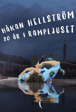 Håkan Hellström - 20 år i Rampljuset (2020) Håkan Hellström - 20 år i Rampljuset (2020)