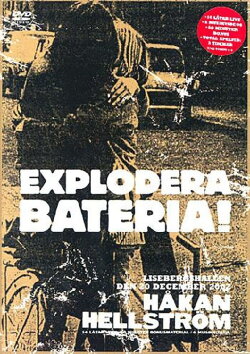 Håkan Hellström ‎– Explodera Bateria! (2003)