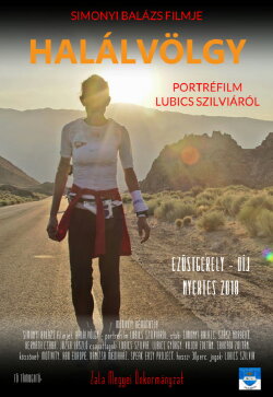 Halálvölgy - Portréfilm Lubics Szilviáról (2018) Halálvölgy - Portréfilm Lubics Szilviáról (2018)