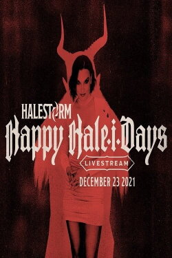 Halestorm - Happy Hale-I-Days (2021) Halestorm - Happy Hale-I-Days (2021)
