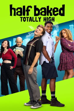Half Baked: Totally High (2024) Half Baked: Totally High (2024)