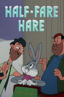 Half-Fare Hare (1956) Half-Fare Hare (1956)