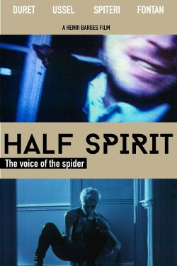 Half Spirit: Voice of the Spider (1995)