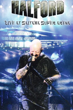 Halford: Live At Saitama Super Arena (2011) Halford: Live At Saitama Super Arena (2011)