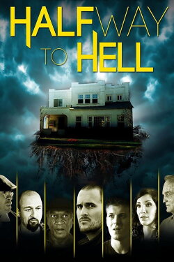 Halfway to Hell (2016) Halfway to Hell (2016)