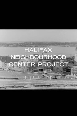 Halifax Neighbourhood Center Project (1967) Halifax Neighbourhood Center Project (1967)