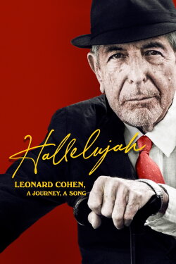 Hallelujah: Leonard Cohen, a Journey, a Song (2022) Hallelujah: Leonard Cohen, a Journey, a Song (2022)