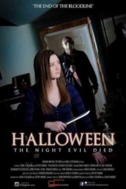 Halloween: The Night Evil Died (2017) Halloween: The Night Evil Died (2017)