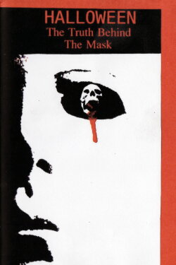 Halloween: The Truth Behind the Mask (2000) Halloween: The Truth Behind the Mask (2000)