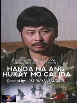 Handa Na Ang Hukay Mo, Calida (1989) Handa Na Ang Hukay Mo, Calida (1989)