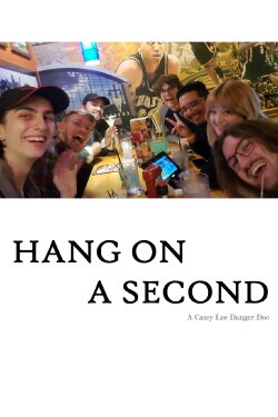 Hang On a Second (2024)