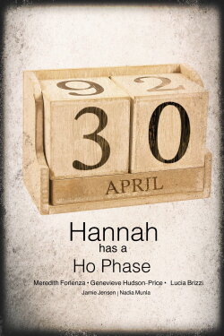 Hannah Has a Ho-Phase (2013) Hannah Has a Ho-Phase (2013)