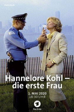 Hannelore Kohl - Die erste Frau (2020) Hannelore Kohl - Die erste Frau (2020)