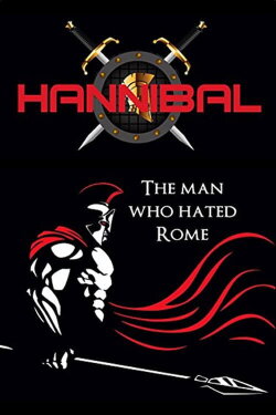 Hannibal: The Man Who Hated Rome (2004) Hannibal: The Man Who Hated Rome (2004)