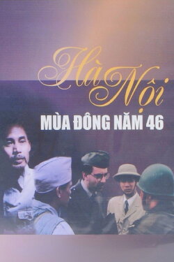 Hanoi: Winter of '46 (1999) Hanoi: Winter of '46 (1999)