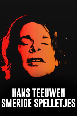 Hans Teeuwen: Smerige Spelletjes (2020) Hans Teeuwen: Smerige Spelletjes (2020)