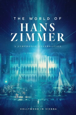 Hans Zimmer - The World of Hans Zimmer: A Symphonic Celebration (Live At Hollywood In Vienna) (2018) Hans Zimmer - The World of Hans Zimmer: A Symphonic Celebration (Live At Hollywood In Vienna) (2018)