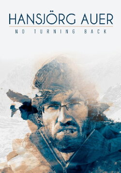 Hansjörg Auer: No Turning Back (2017) Hansjörg Auer: No Turning Back (2017)