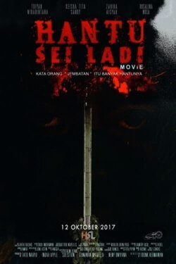 Hantu Sei Ladi (2017) Hantu Sei Ladi (2017)