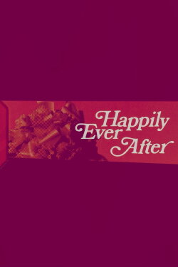 Happily Ever After (1974) Happily Ever After (1974)