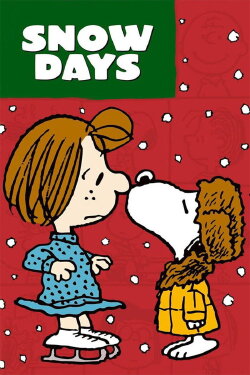 Happiness Is...Peanuts: Snow Days (2011) Happiness Is...Peanuts: Snow Days (2011)