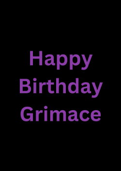 Happy Birthday Grimace (2023) Happy Birthday Grimace (2023)
