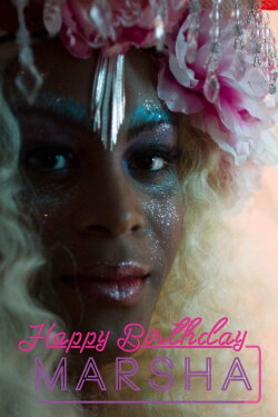 Happy Birthday, Marsha! (2018) Happy Birthday, Marsha! (2018)