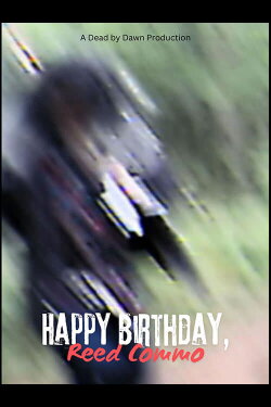 Happy Birthday, Reed Commo (2024) Happy Birthday, Reed Commo (2024)