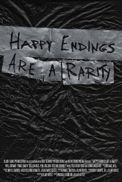 Happy Endings Are a Rarity (2017) Happy Endings Are a Rarity (2017)