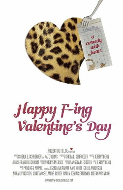 Happy F-ing Valentine's Day! (2016) Happy F-ing Valentine's Day! (2016)