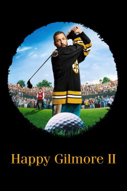 Happy Gilmore 2 (2025)