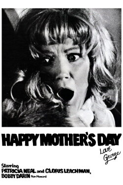 Happy Mother's Day, Love George (1973) Happy Mother's Day, Love George (1973)
