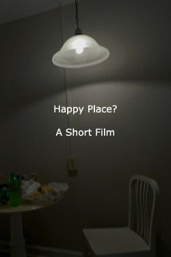 Happy Place? (A Short Film) (2023) Happy Place? (A Short Film) (2023)