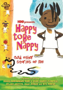 Happy to Be Nappy and Other Stories of Me (2004) Happy to Be Nappy and Other Stories of Me (2004)