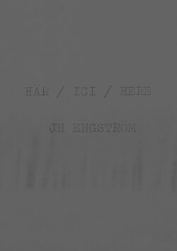 HÄR / ICI / HERE (2018) HÄR / ICI / HERE (2018)