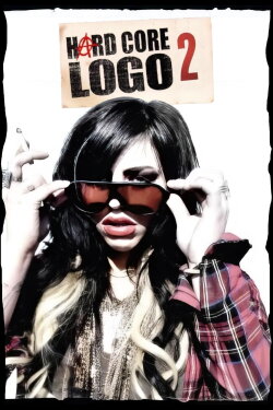 Hard Core Logo 2 (2010) Hard Core Logo 2 (2010)