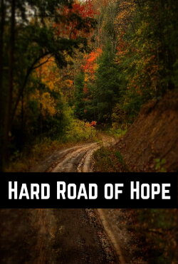 Hard Road of Hope (2020)