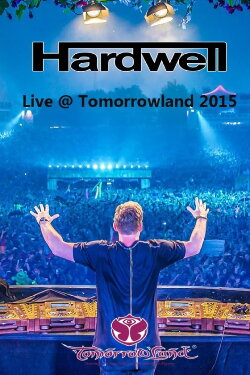 Hardwell - Live at Tomorrowland 2015 (2015) Hardwell - Live at Tomorrowland 2015 (2015)
