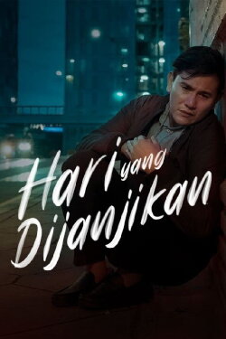 Hari Yang Dijanjikan (2021) Hari Yang Dijanjikan (2021)