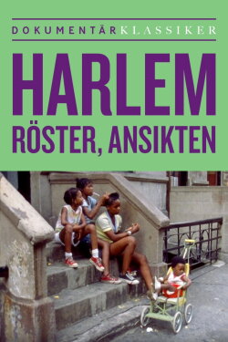 Harlem: Röster, ansikten (1973) Harlem: Röster, ansikten (1973)
